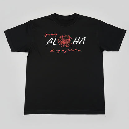 Spreading Aloha always my intention Tee