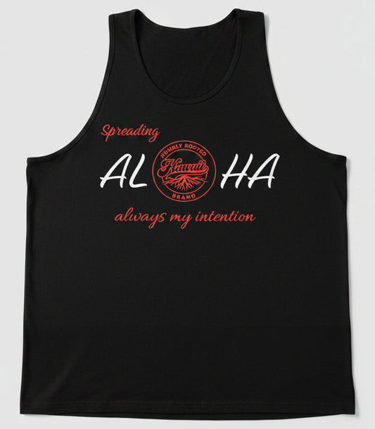 Spreading Aloha always my intention Tank-Top