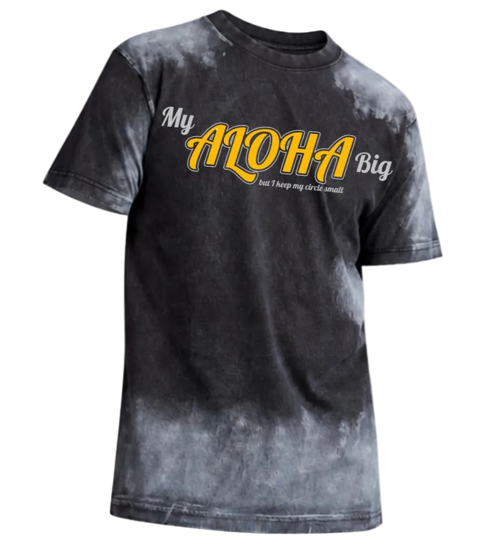 Humbly Rooted Brand "My Aloha Big, But I Keep My Circle Small" Tee