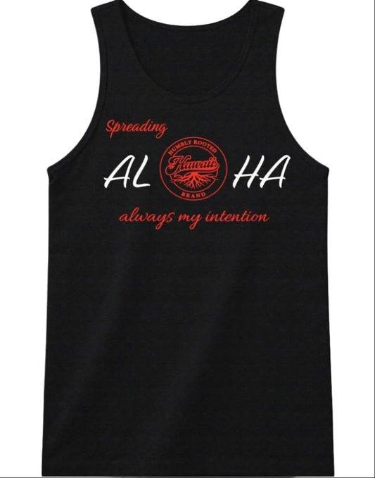 Spreading Aloha always my intention Tank-Top